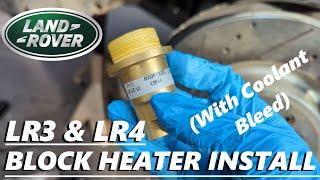 How To Install Block Heater On LR3 & LR4 And Perform Coolant Bleeding