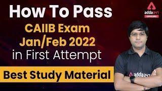 How To Pass CAIIB Exam Jan/Feb 2022 in First Attempt | Best Study Material