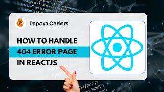 Handle 404 Error Page in ReactJs | #ReactjsHacks | Web Development |