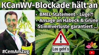 BMEL Statement zu KCanWV, Lügen? Özdemir blockiert Cannabis Modellprojekte Säule 2 / Aufruf an Grüne