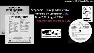 Stephanie - Ouragan Irresistible (DMC remix by Dimitri August 1986)