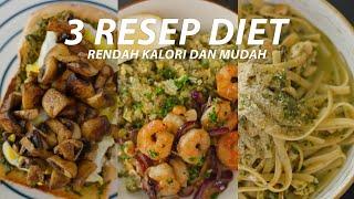 3 RESEP MENU DIET - RESOLUSI 2022 YANG MAU KURUS MASUK..