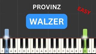 Provinz - Walzer  (Easy Piano Tutorial)