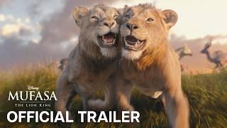 Mufasa: The Lion King | Official Trailer