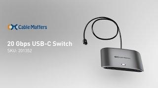 Cable Matters 20Gbps USB-C Switch for Dual Computers, Compatible with Thunderbolt 4 and USB4 Hosts