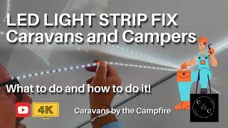 LED Light strip fix - Caravans and Campers