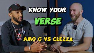 Know Your Verse - AMO G vs CLEZZA