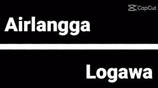 JEDAG JEDUG KA AIRLANGGA FT LOGAWA