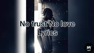 Rebel Sixx x Travis World - No Trust No Love (Lyrics)