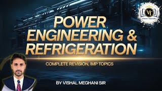 Power Engineering & Refrigeration | Complete Revision & IMP Topics | Exam Special Lecture.