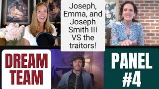 127: Panel #4 - Joseph, Emma & Joseph III v. the Traitors