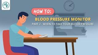 HOW TO: When To Take Your Blood Pressure | Medical Channel Asia