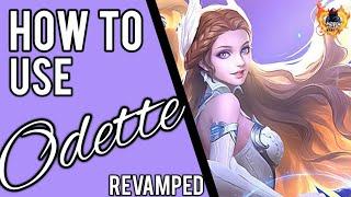 HOW TO USE ODETTE || Revamped Odette Guide || Mobile Legends