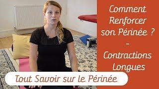 Comment Renforcer son Périnée? - Exercices plancher Pelvien: Contractions Longues