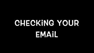 Checking your email