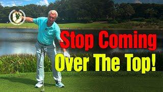 Stop Coming Over the Top! Simple Fixes for a Better Golf Swing