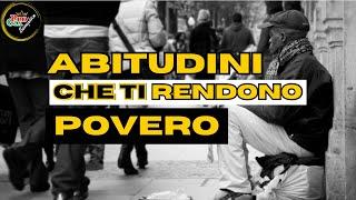 7 Cattive Abitudini Che Ti Rendono Povero: Come Evitarle