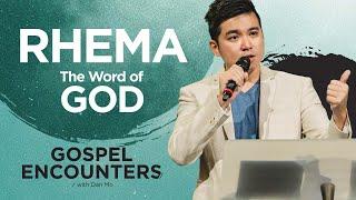 Gospel Encounters: Rhema – The Word of God | Dan Mo