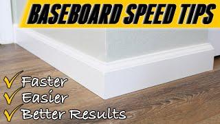 Installing baseboards in HALF the time