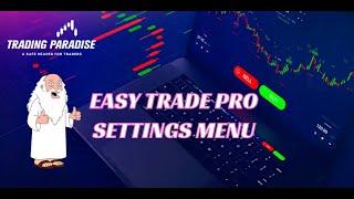 Easy Trade Pro Settings Menu  [Trading Paradise]