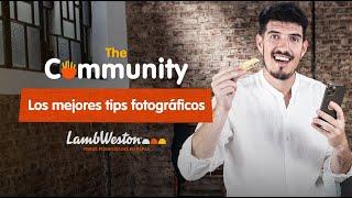 Descubre los mejores tips fotográficos | The Community | Episodio 01