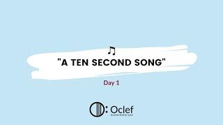 "A Ten Second Song" (Week 3) | Pre-Oclef