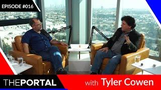 Tyler Cowen on "The Portal", Ep. #016 (w/ Eric Weinstein) - The Revolution Will Not Be Marginalized.