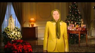 Maryam Rajavi's Christmas and New Year Greetings 24 December 2013