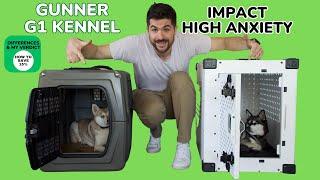 Impact High Anxiety Crate Vs Gunner G1 Kennel: What's The Difference?