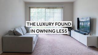 The Luxury Found In Owning Less [Minimalism Series]