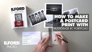 Making a postcard with ILFORD MULTIGRADE RC PORTFOLIO Paper