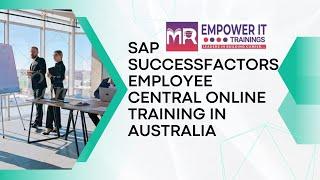 SAP SuccessFactors Employee Central Online training in Australia | Empower IT Trainings