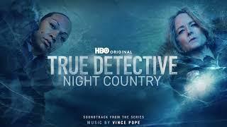 True Detective: Night Country Soundtrack | No Use - John Hawkes | WaterTower