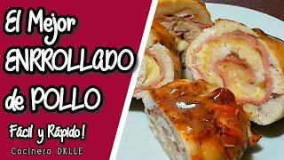 Como Hacer POLLO ENROLLADO con JAMÓN y QUESO  | Enrrollado.de POLLO al HORNO | Fácil y Rápido