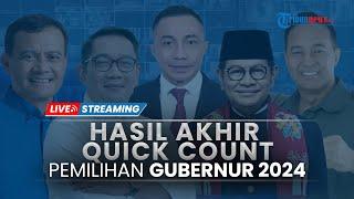 LIVE Hasil Akhir Quick Count Data 100 Persen Pilkada 2024: Jakarta, Jatim, Jabar hingga Sumbar