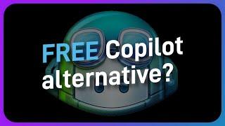 I tried a FREE Copilot alternative