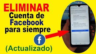 Como ELIMINAR mi cuenta de Facebook para SIEMPRE 2023