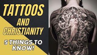 5 Things to Know About Christianity and Tattoos