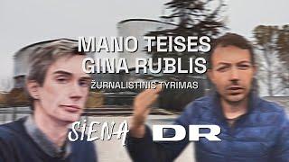 „Mano teises gina rublis“. Žurnalistinis tyrimas