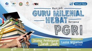 Virtual Class PGRI: Strategi Pembelajaran Jarak Jauh #education #pendidikan