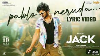 Pablo Neruda lyric video song JACK Movie songs Telugu