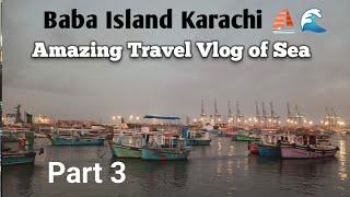 Baba Island Karachi| Tarvel Vlog| Interview & sorrows of Fisherman | | #island #karachi #pakistan