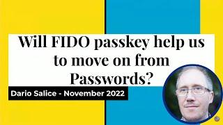 Will FIDO Passkey help us to move on from Passwords?  - Dario Salice