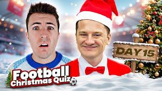 CHRISTMAS FOOTBALL QUIZ Vs @theirishguy2494 DAY 15