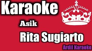 KARAOKE ASIK RITA SUGIARTO