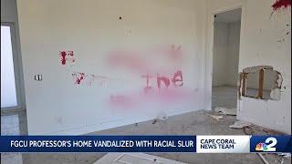 FGCU professor's Cape Coral home vandalized with racial slur