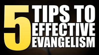 Evangelism Training: 5 Tips To Effective Evangelism