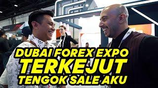 DUBAI : Dubai Forex Expo TERKEJUT jumpa Opai!