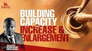 Building Capacity For Enlargement |Ownership Conf 2022|HOT J’burg-South Africa|Apostle Joshua Selman