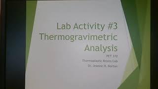 Lab #3 - Thermogravimetric Analysis (Thermoplastics)